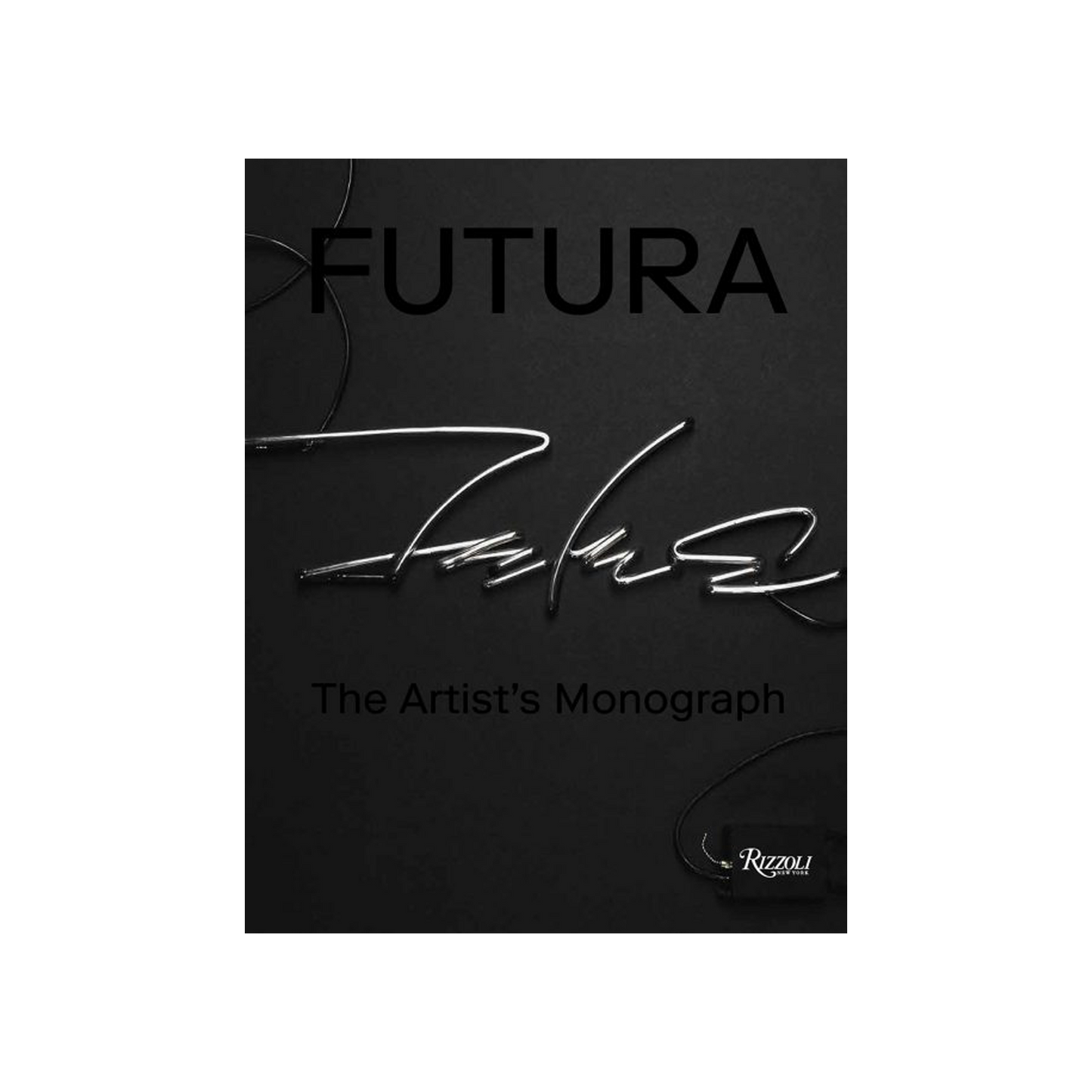 FUTURA: THE ARTIST'S MONOGRAPH